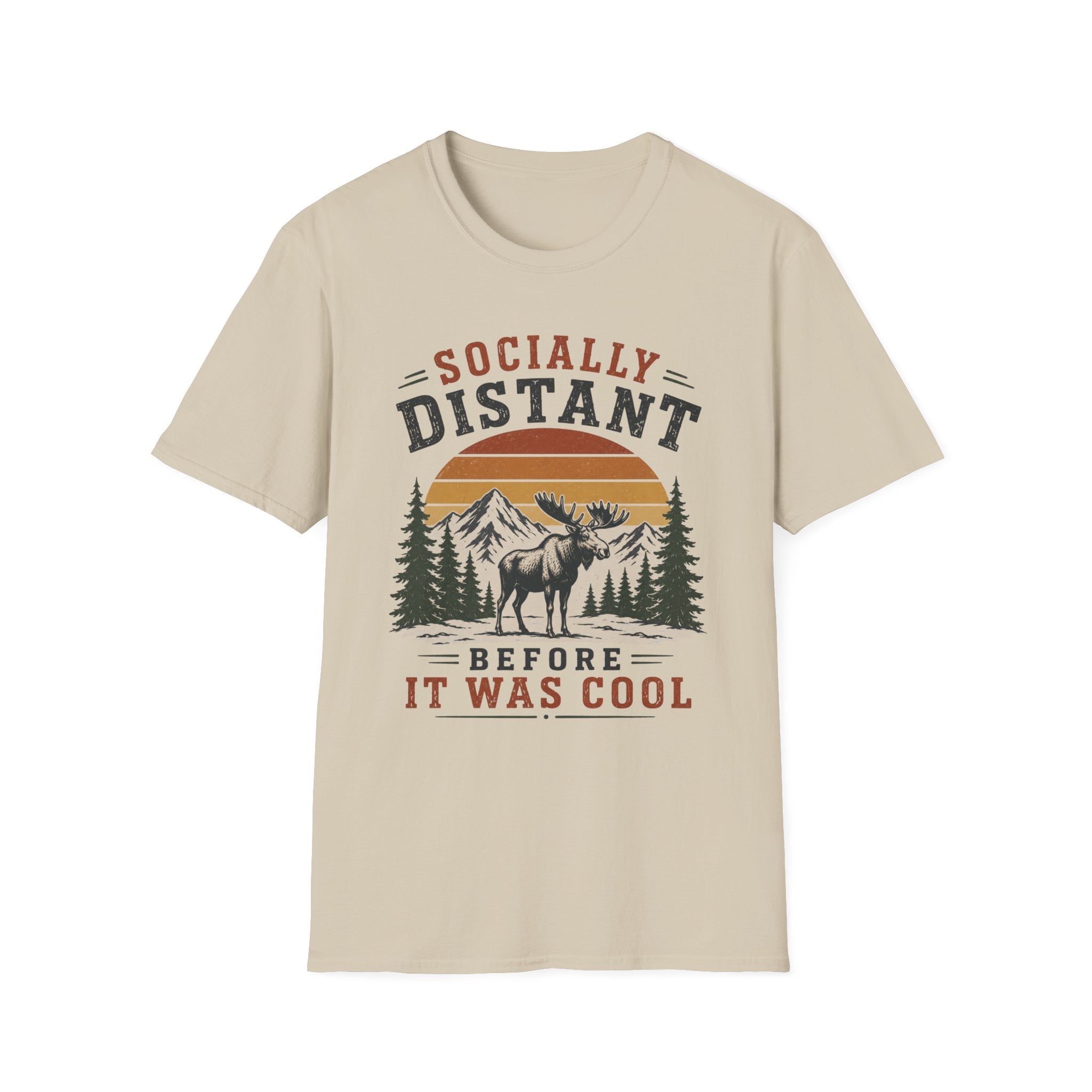 Socially Distant Before It Was Cool T-Shirt