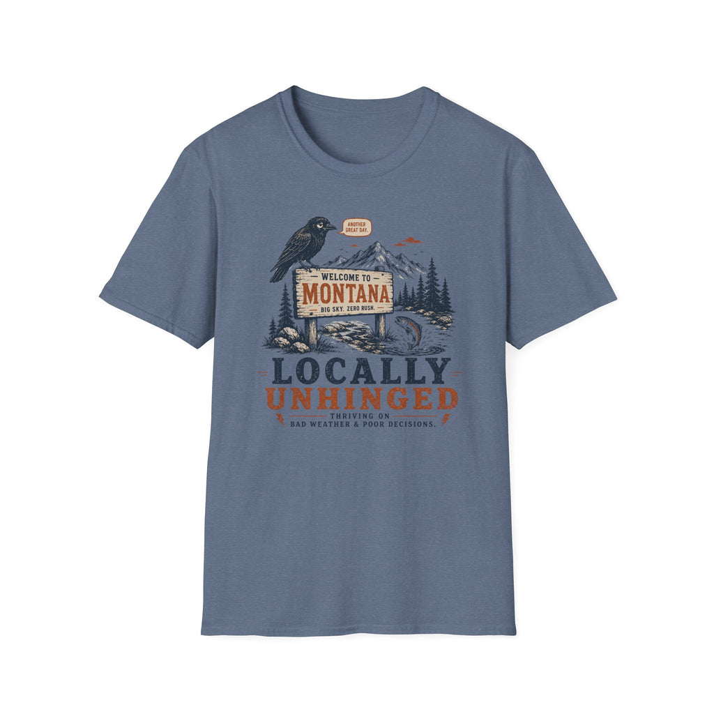 Locally Unhinged T-Shirt