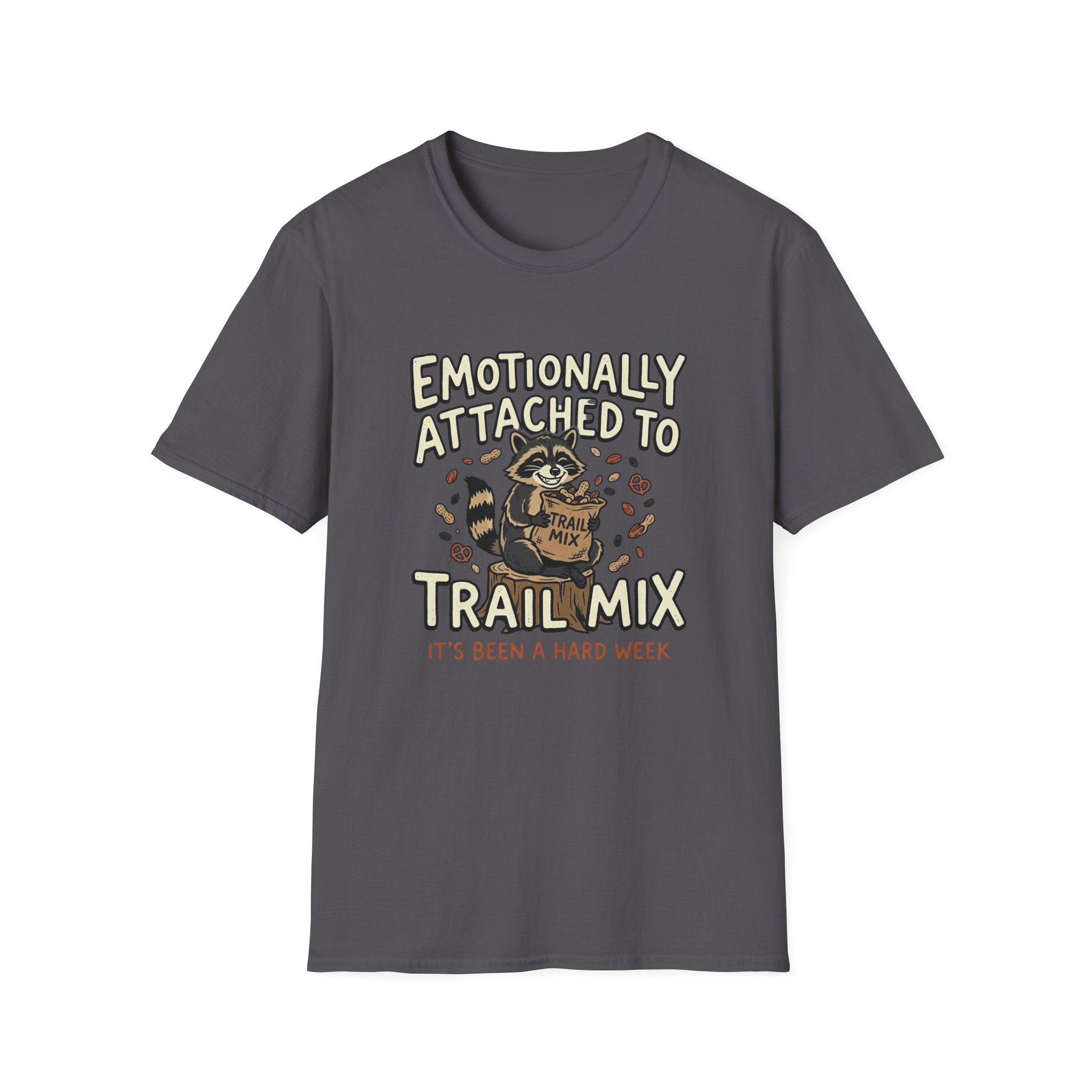 Attached To Trail Mix T-Shirt
