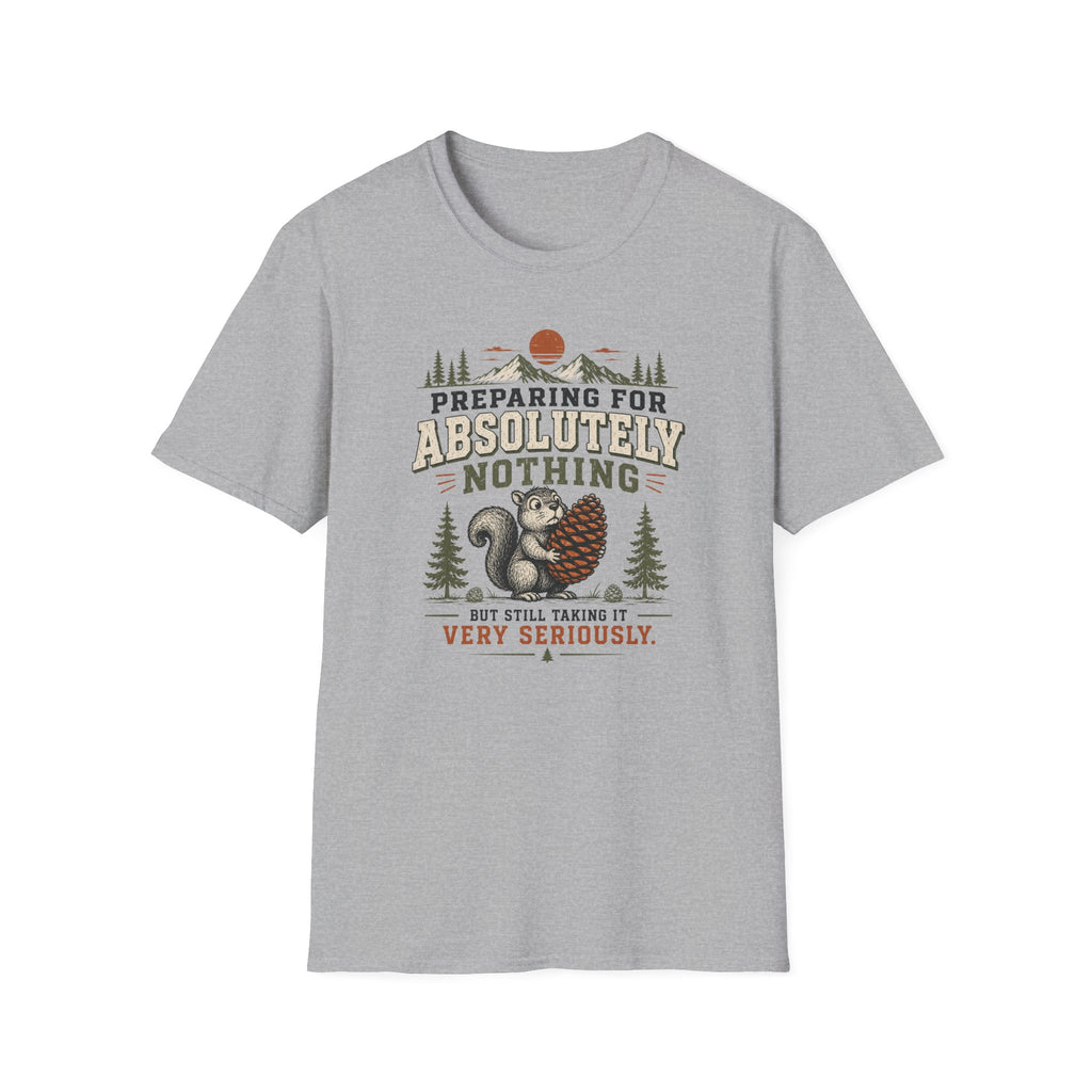 Preparing for Absolutely Nothing T-Shirt
