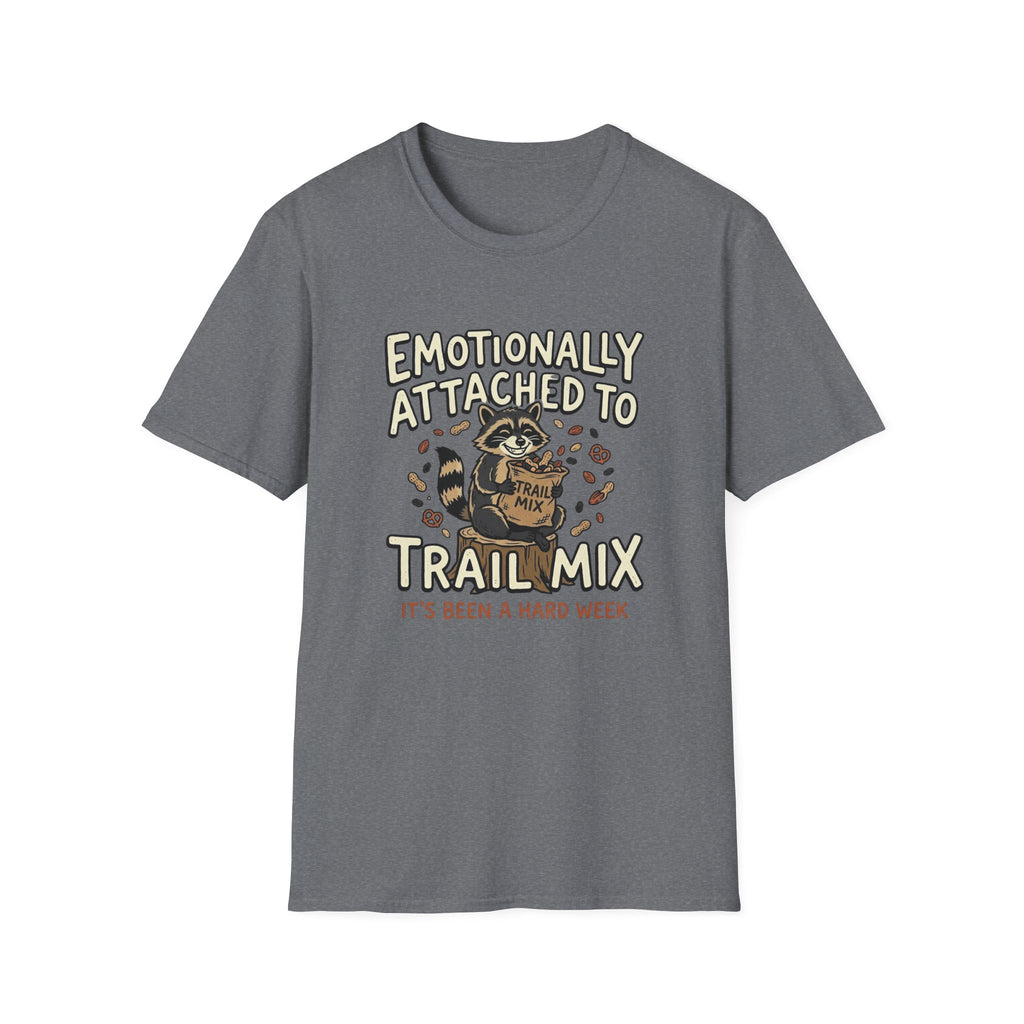 Attached To Trail Mix T-Shirt