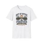 Out of Office Forever T-Shirt