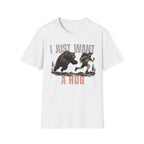 I Just Want A Hug T-Shirt