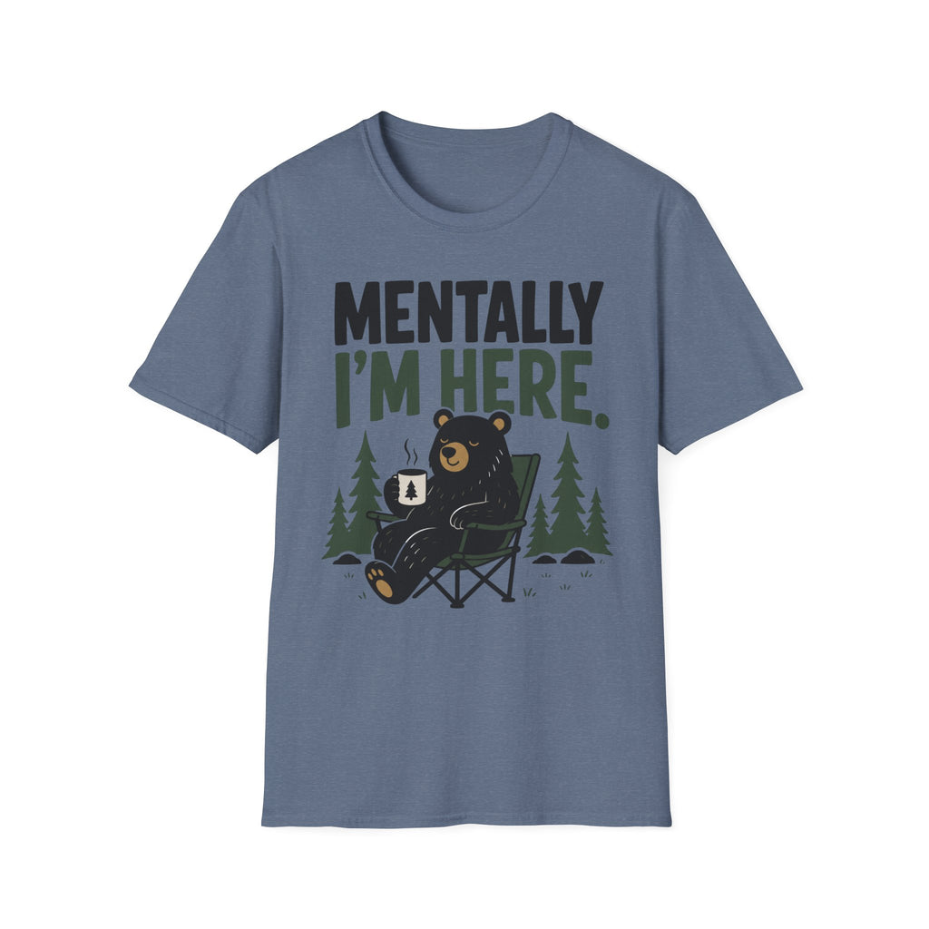 Mentally I'm Here T-Shirt