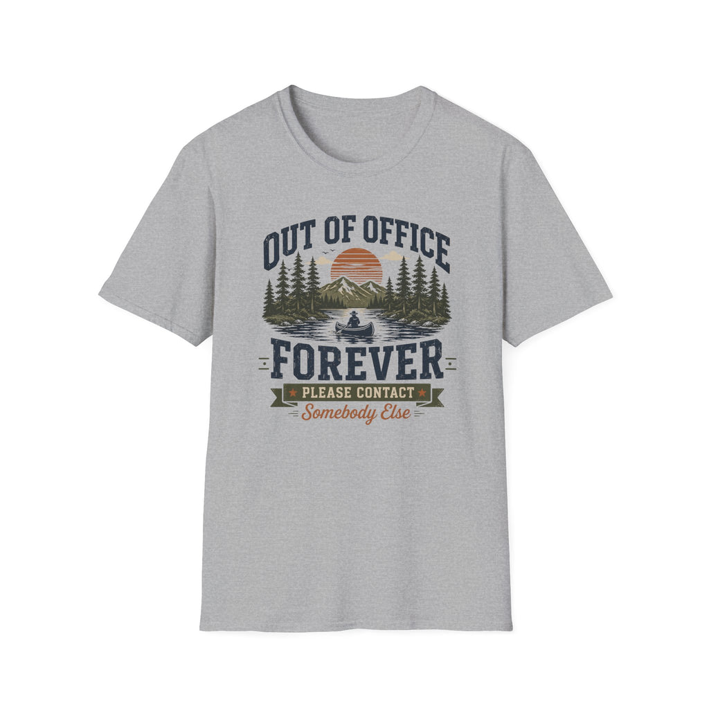 Out of Office Forever T-Shirt