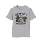 Out of Office Forever T-Shirt