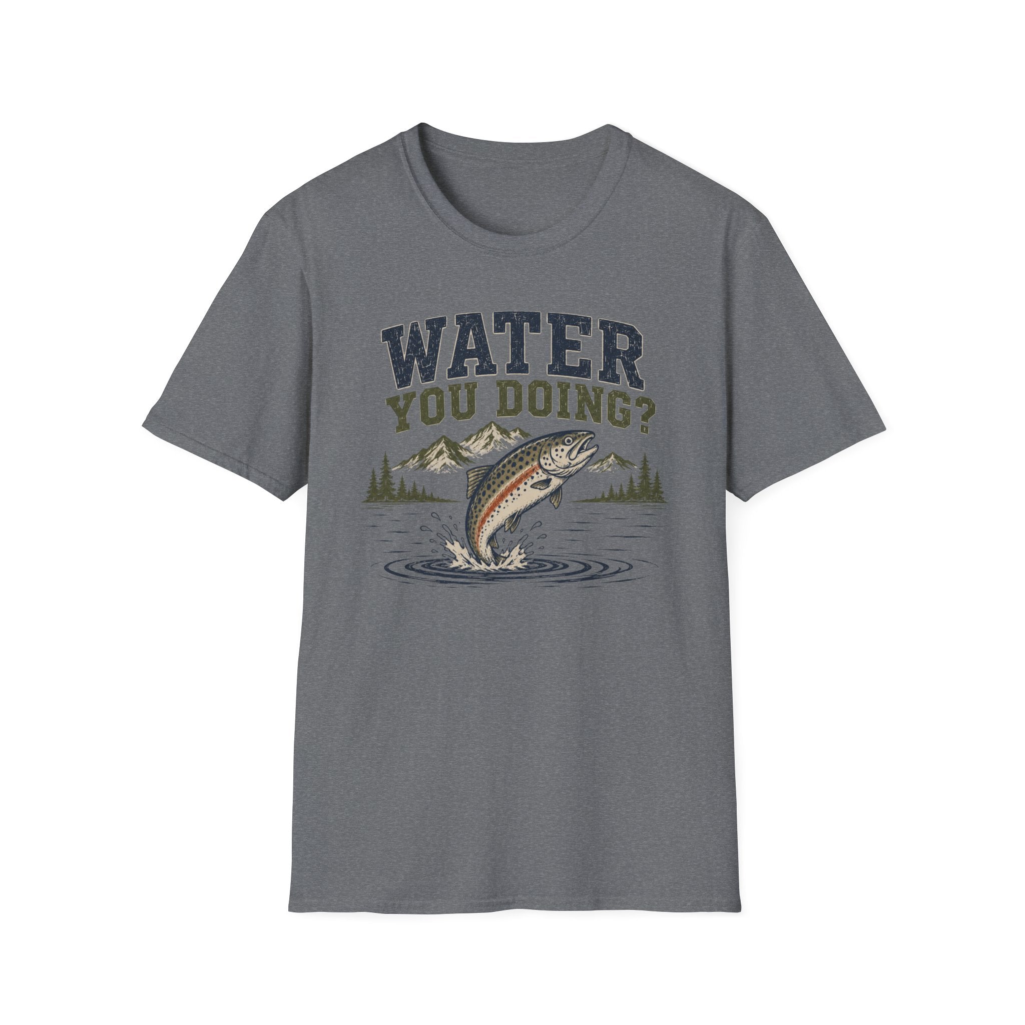 Water You Doing?  T-Shirt