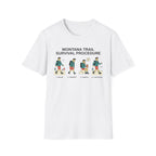 Trail Survival Procedure T-Shirt