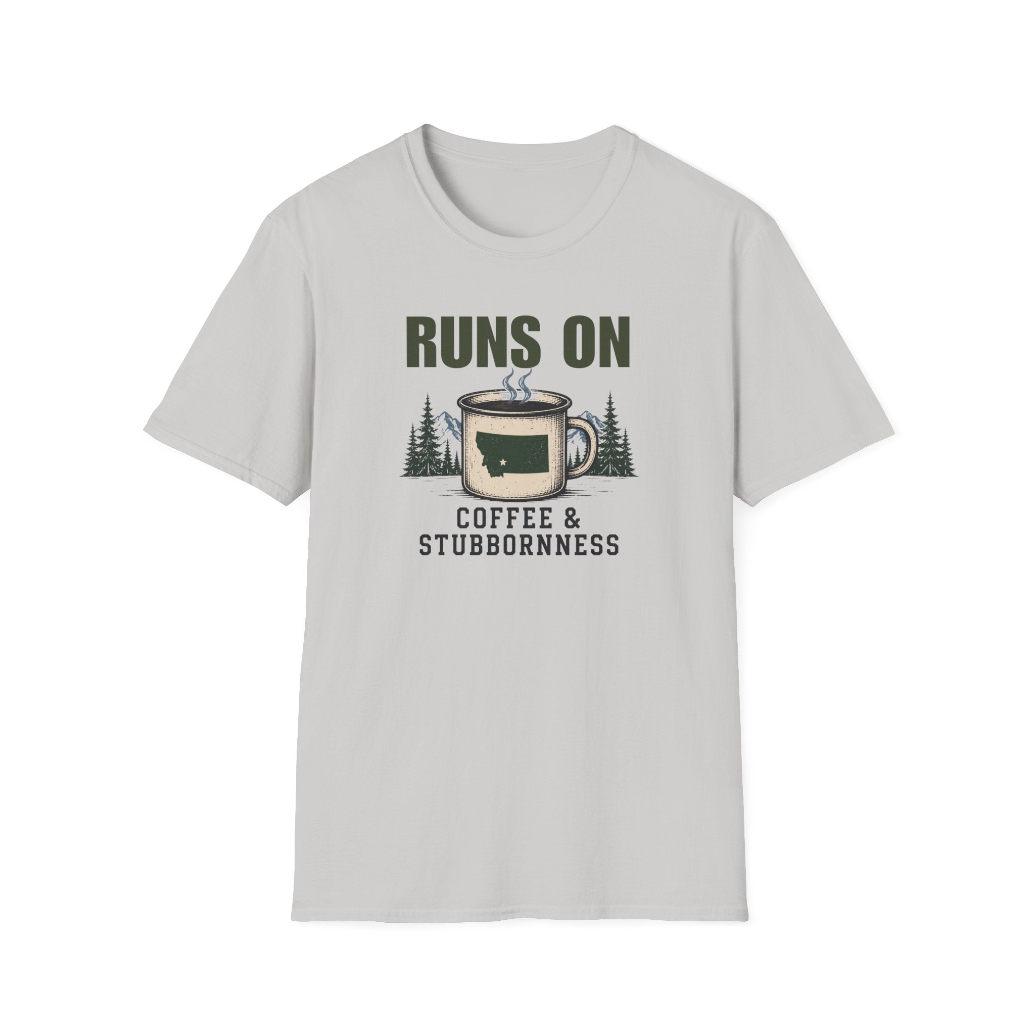 Runs On Coffee & Stubbornness T-Shirt
