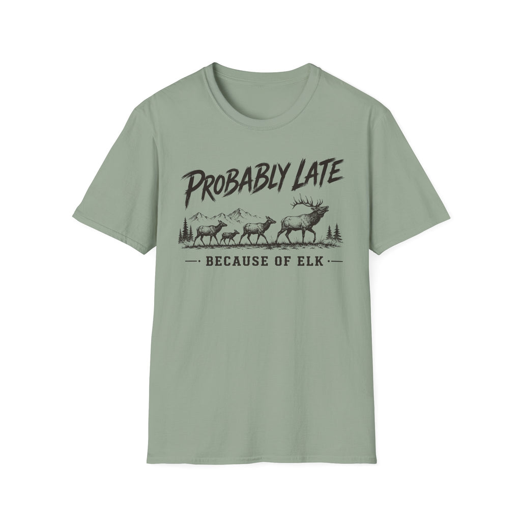 Probably Late T-Shirt