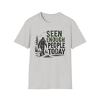 Seen Enough People Today T-shirt