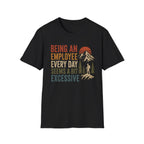 Seems a Bit Excessive T-shirt