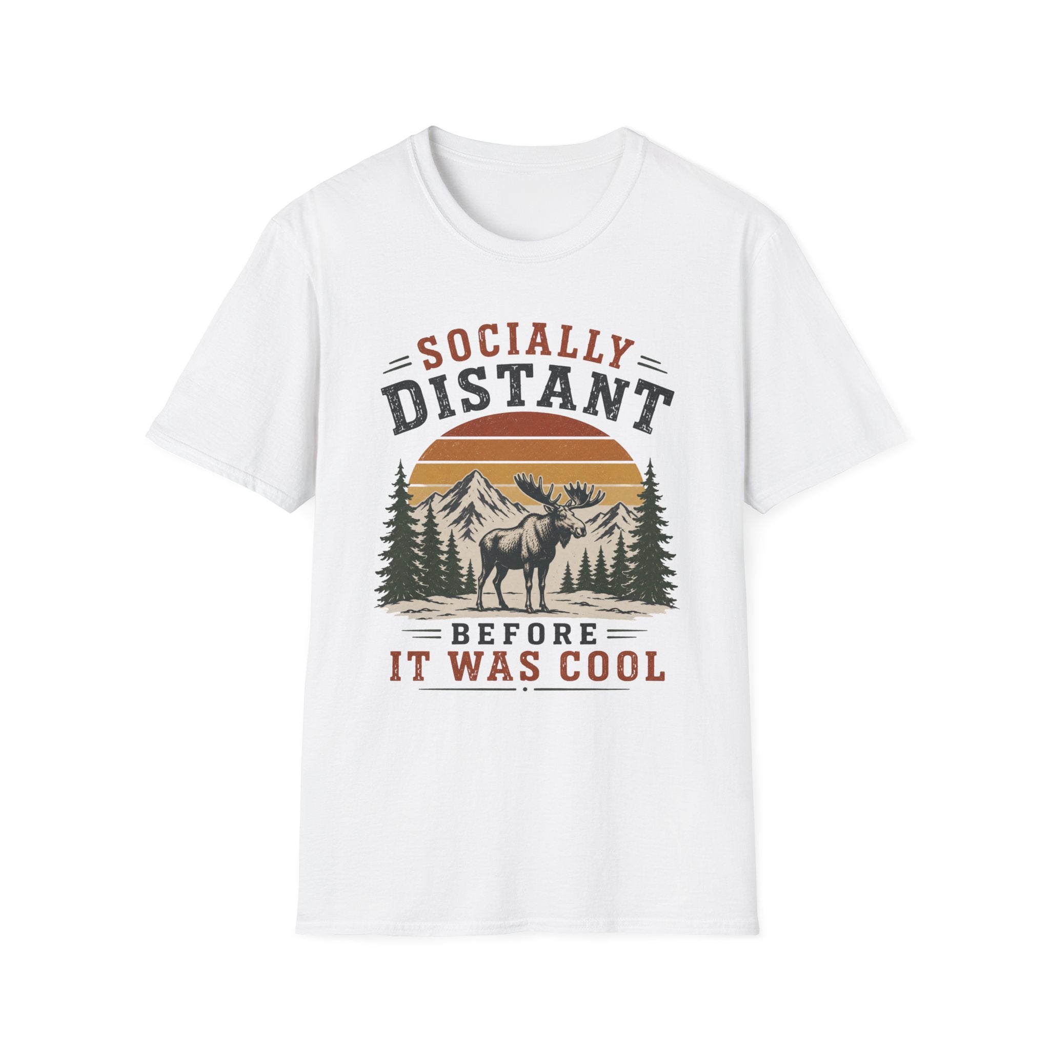 Socially Distant Before It Was Cool T-Shirt