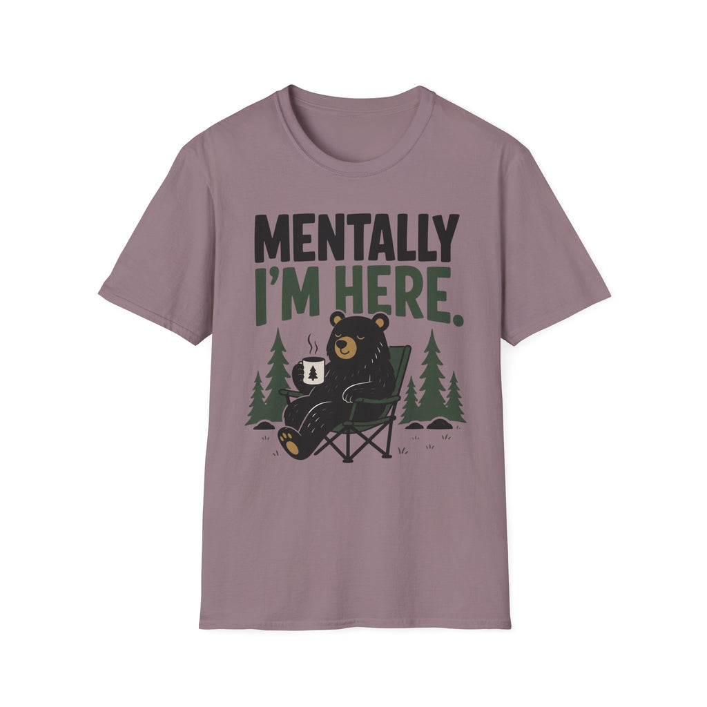 Mentally I'm Here T-Shirt