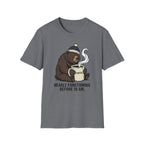 Bearly Functioning Before 10 AM T-Shirt