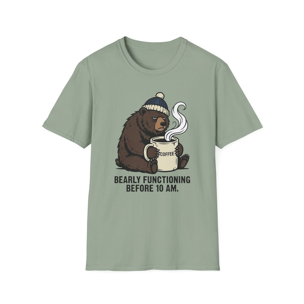 Bearly Functioning Before 10 AM T-Shirt