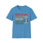 Seems a Bit Excessive T-shirt