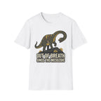 Out Of Breath Since Mesozoic T-Shirt