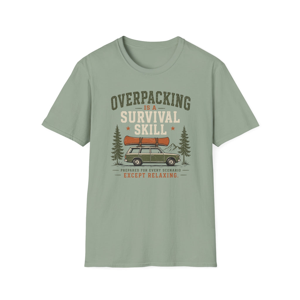 Overpacking Is a Survival Skill T-Shirt