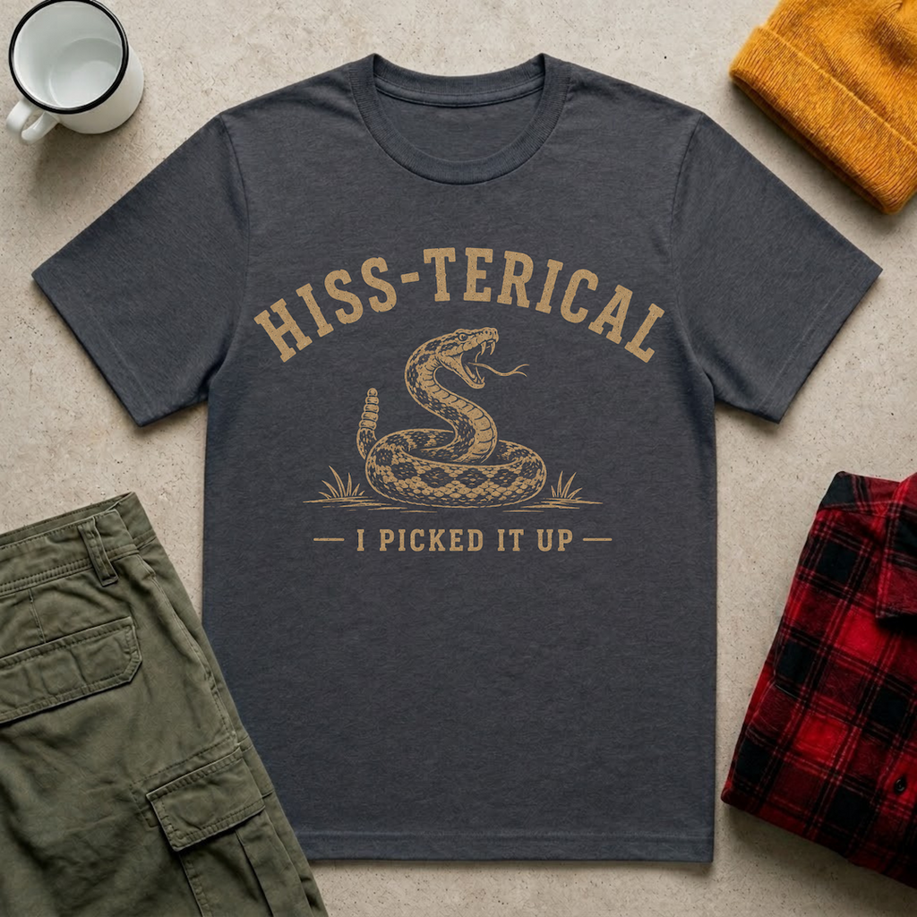 Hiss-terical T-Shirt