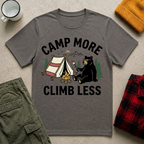Camp More Climb Less T-Shirt