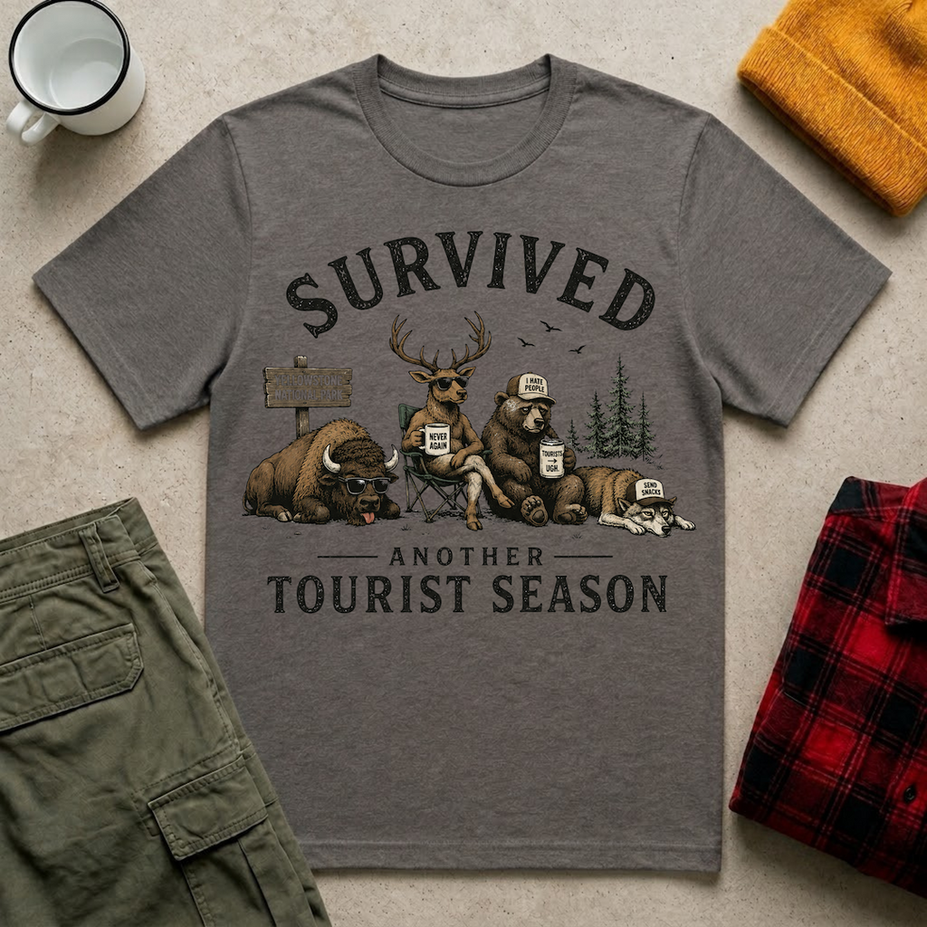 Survived Another Tourist Season T-Shirt