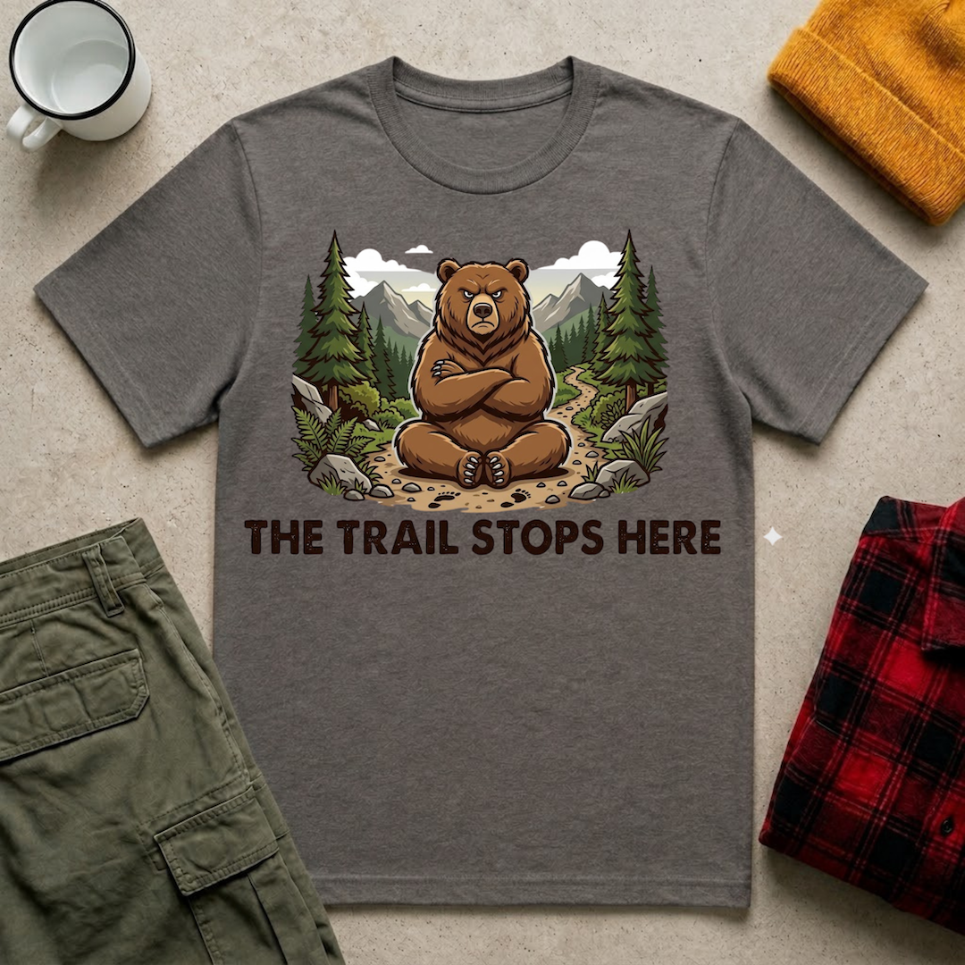 The Trail Stops Here T-Shirt