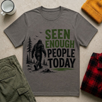 Seen Enough People Today T-shirt