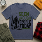 Seen Enough People Today T-shirt