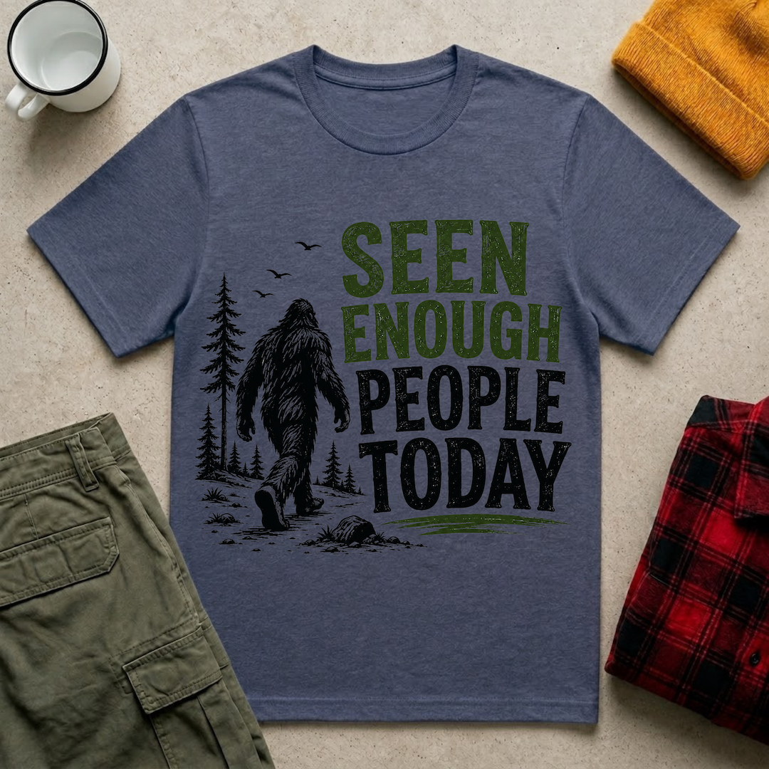 Seen Enough People Today T-shirt