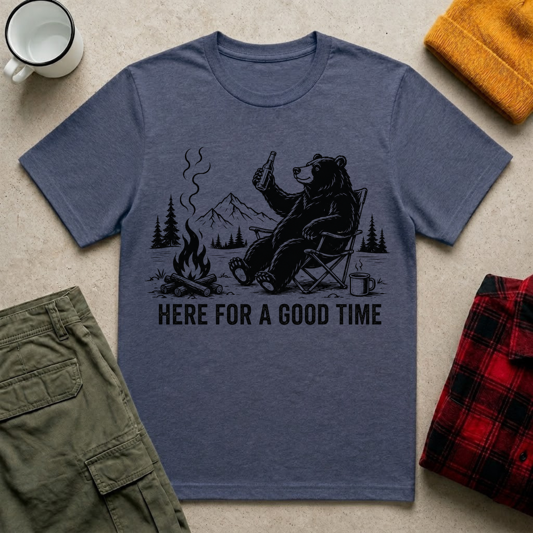 Here For A Good Time T-Shirt