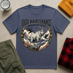 High Maintenance T-Shirt