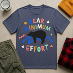 Bear Minimum Effort T-Shirt