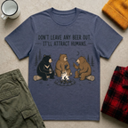 Don’t Leave Beer Out T-Shirt