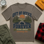 Out of Office Forever T-Shirt