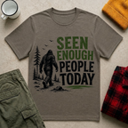 Seen Enough People Today T-shirt