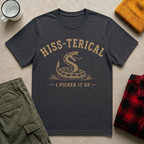 Hiss-terical T-Shirt