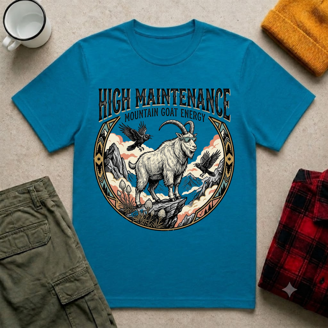 High Maintenance T-Shirt