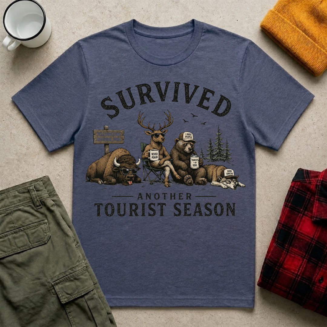 Survived Another Tourist Season T-Shirt