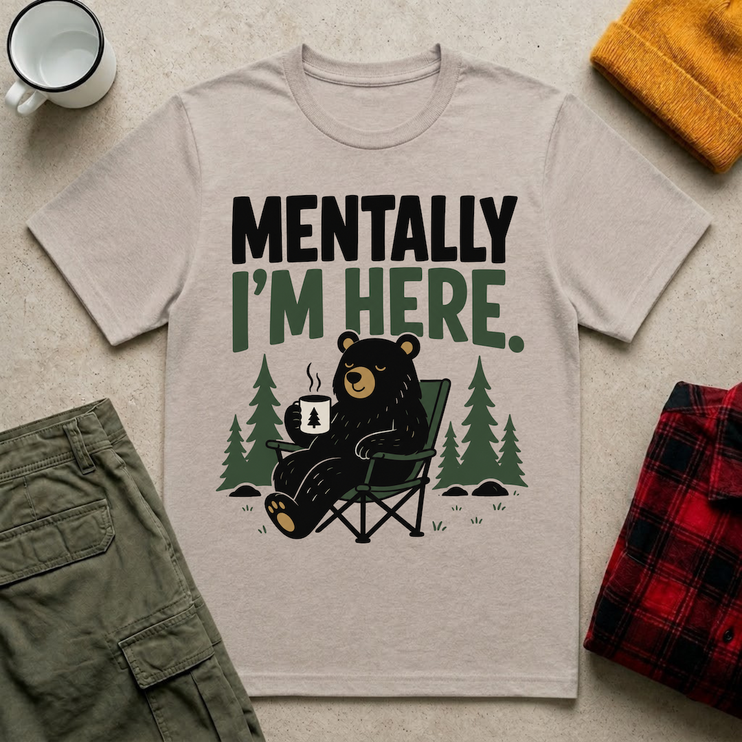 Mentally I'm Here T-Shirt