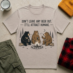 Don’t Leave Beer Out T-Shirt