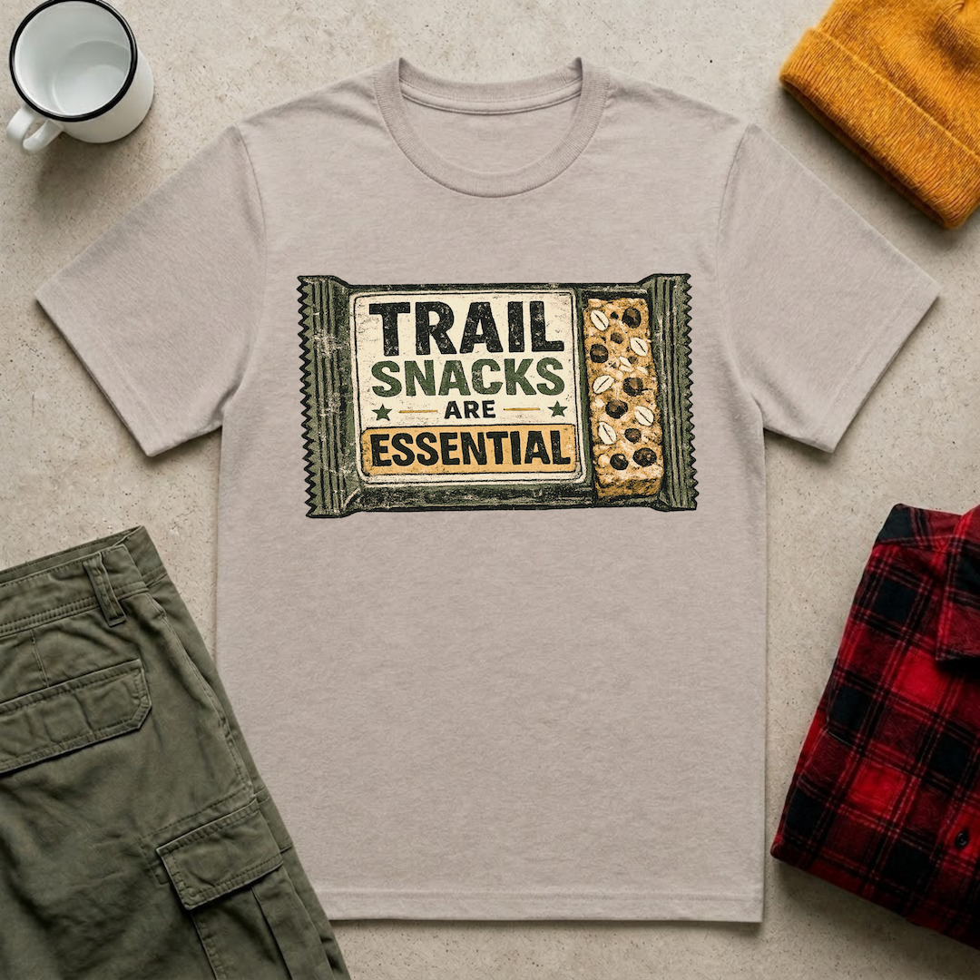 Trail Snacks Are Essential T-Shirt