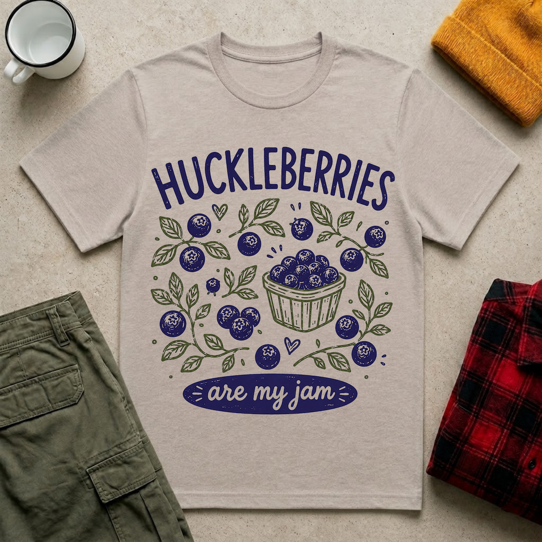 Huckleberries are my jam T-Shirt