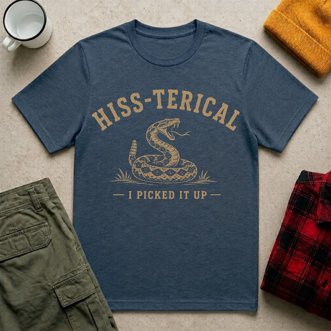 Hiss-terical T-Shirt