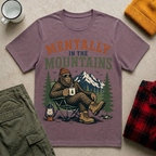Mentally in the Mountains T-Shirt