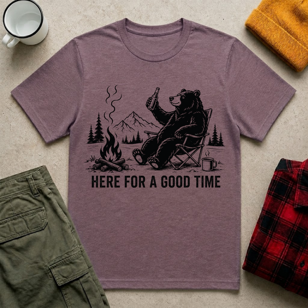 Here For A Good Time T-Shirt