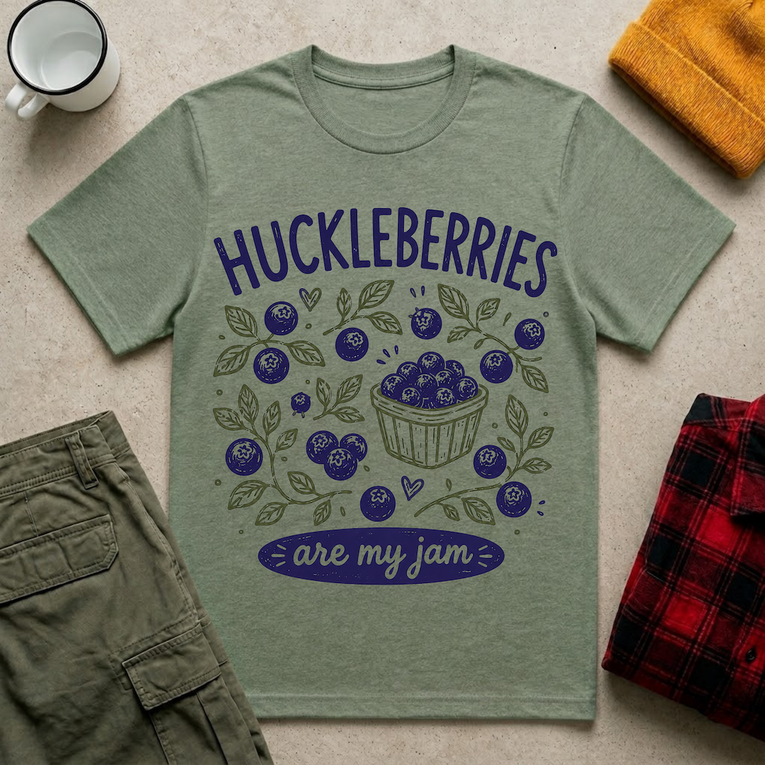 Huckleberries are my jam T-Shirt