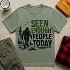 Seen Enough People Today T-shirt