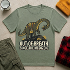 Out Of Breath Since Mesozoic T-Shirt