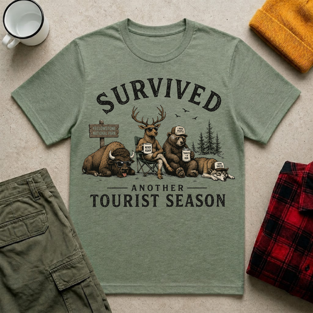 Survived Another Tourist Season T-Shirt